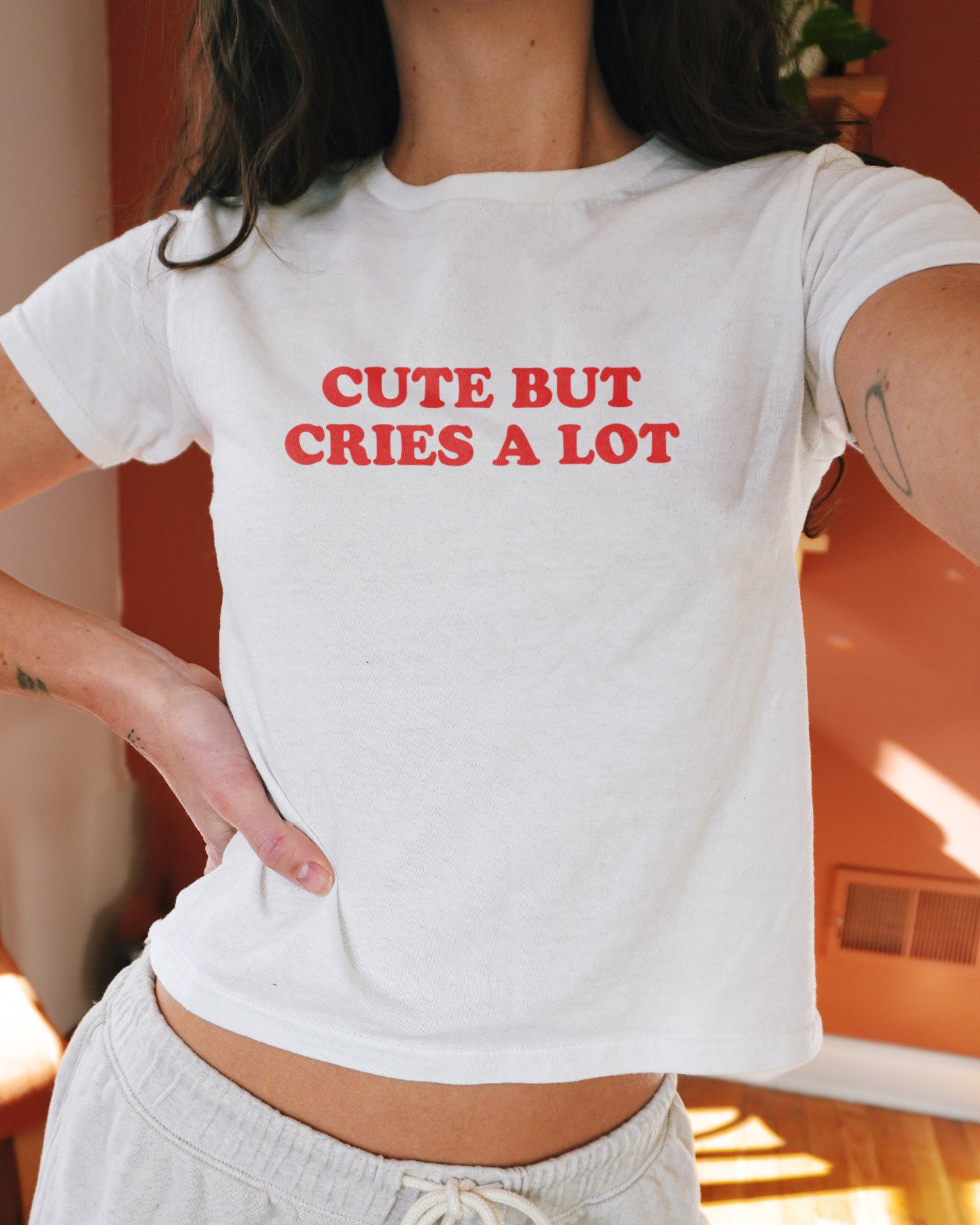 Cute But Cries A Lot Baby Tee