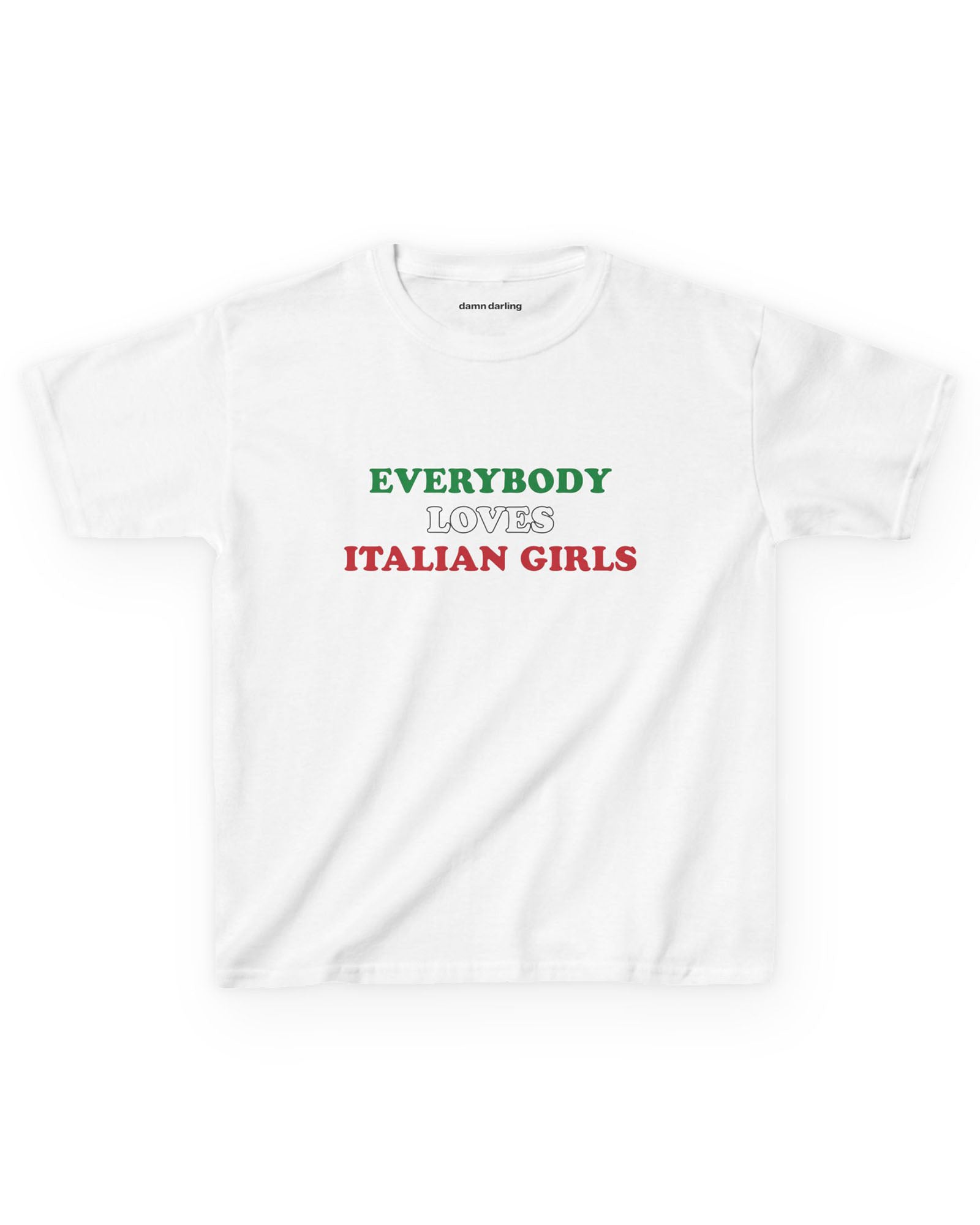 Everybody Loves Italian Girls Country Flag Baby Tee
