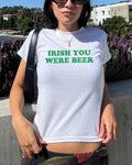 Irish You Were Beer Baby Tee