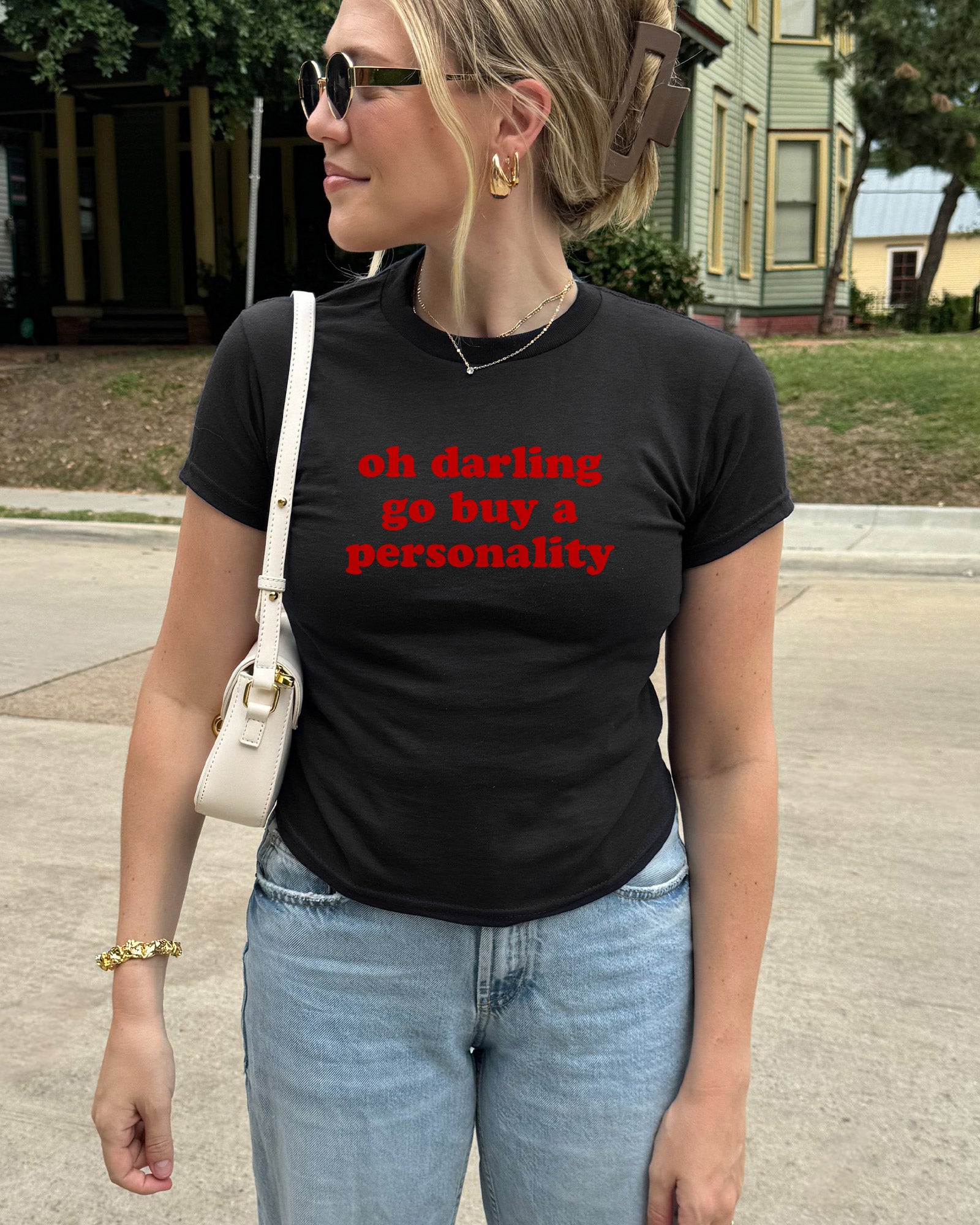 Oh Darling Go Buy A Personality Baby Tee