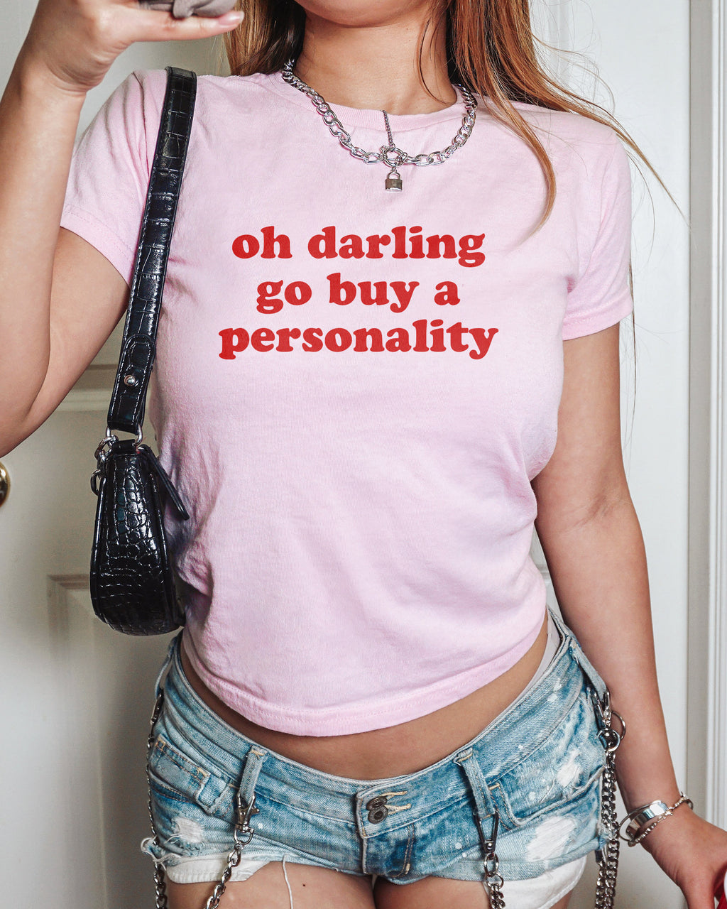 Oh Darling Go Buy A Personality Baby Tee