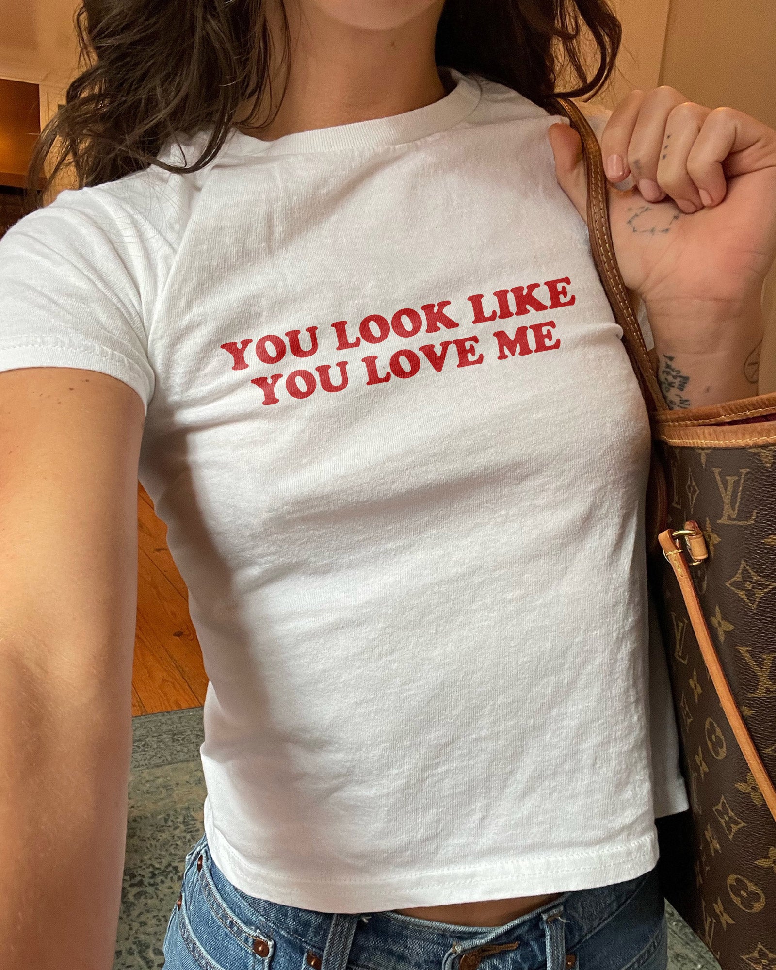 You Look Like You Love Me Baby Tee